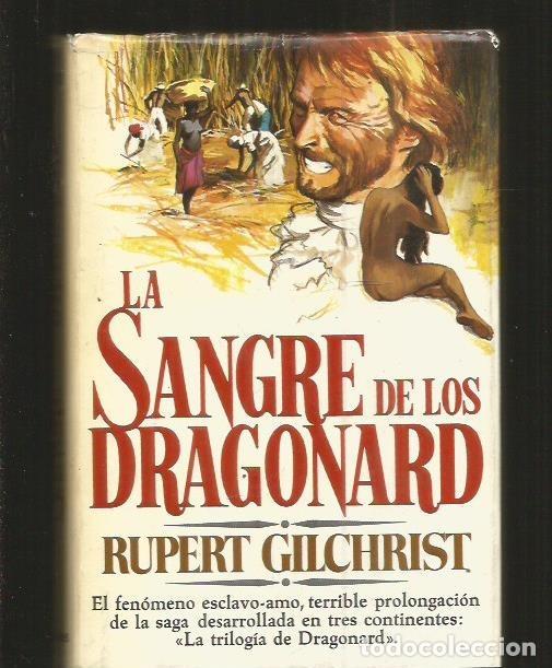 Libros: SANGRE DE LOS DRAGONARD - LA - GILCHRIST, RUPERT - Foto 3