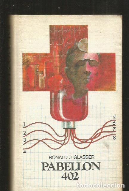 Libros: PABELLON 402 - GLASSER, RONALD J. - Foto 3