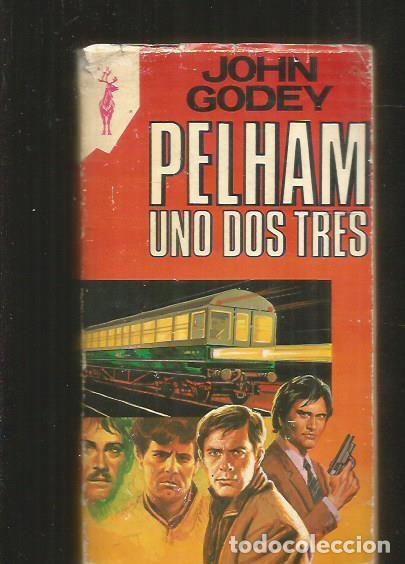 Libros: PELHAM UNO DOS TRES (PELHAM 1, 2, 3) - GODEY, JOHN - Foto 2