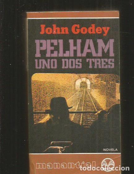Libros: PELHAM, UNO, DOS, TRES (PELHAM 1, 2, 3) - GODEY, JOHN - Foto 2