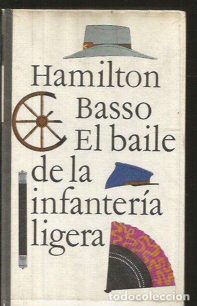 Libros: BAILE DE LA INFANTERIA LIGERA - EL - BASSO, HAMILTON - Foto 4
