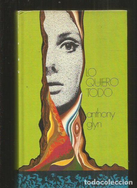Libros: LO QUIERO TODO - GLYN, ANTHONY - Foto 2
