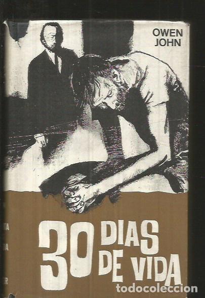 Libros: 30 DIAS DE VIDA - JOHN, OWEN - Foto 4