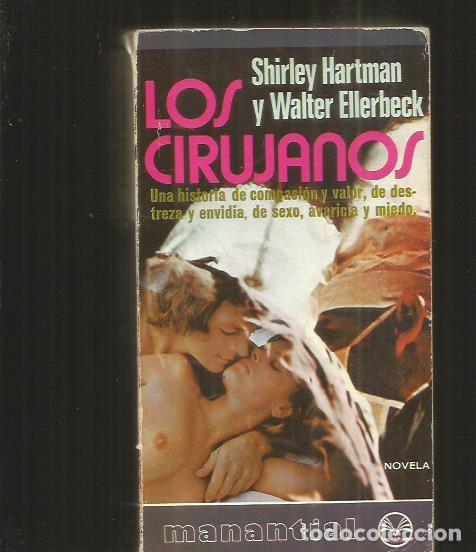 Libros: CIRUJANOS - LOS - HARTMAN, SHIRLEY Y ELLERBECK, WALTER - Foto 2