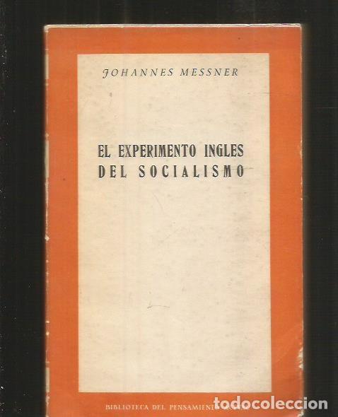 Libros: EXPERIMENTO INGLES DEL SOCIALISMO - EL - MESSNER, JOHANNES - Foto 1