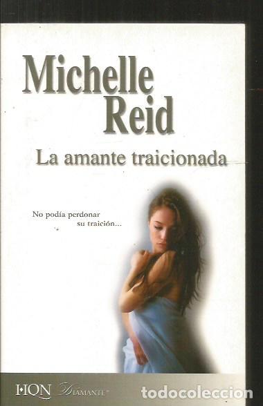 Libros: AMANTE TRAICIONADA - LA - REID, MICHELLE - Foto 1