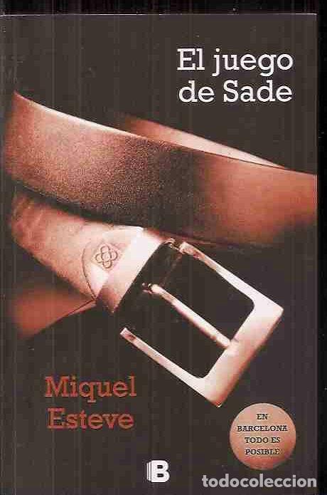Libros: JUEGO DE SADE - EL - ESTEVE, MIQUEL - Foto 2