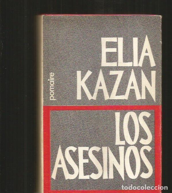 Libros: ASESINOS - LOS - KAZAN, ELIA - Foto 1