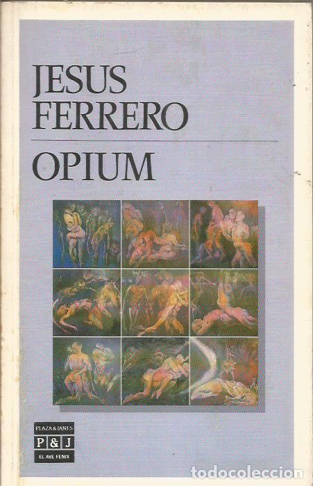 Libros: OPIUM - Ferrero,Jes&uacute;s - Foto 1