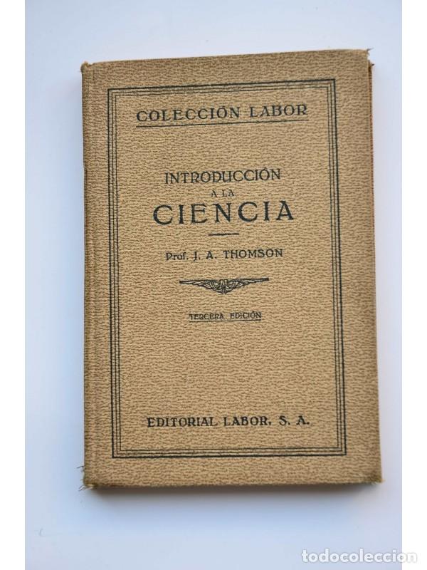Libros: Introducci&oacute;n a la ciencia - THOMSON, J. A. - Foto 1