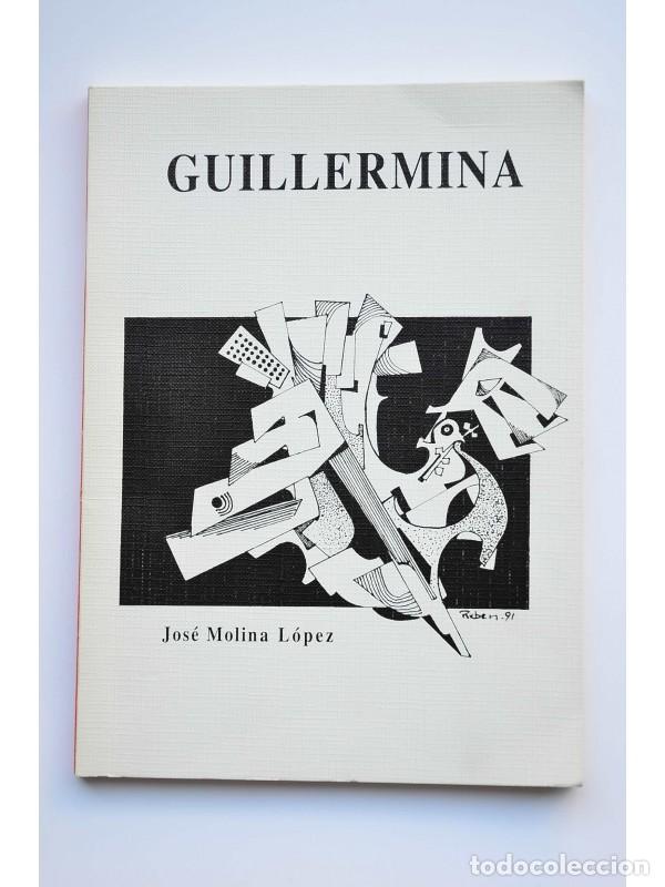 Libros: Guillermina - MOLINA L&Oacute;PEZ, Jos&eacute; - Foto 1