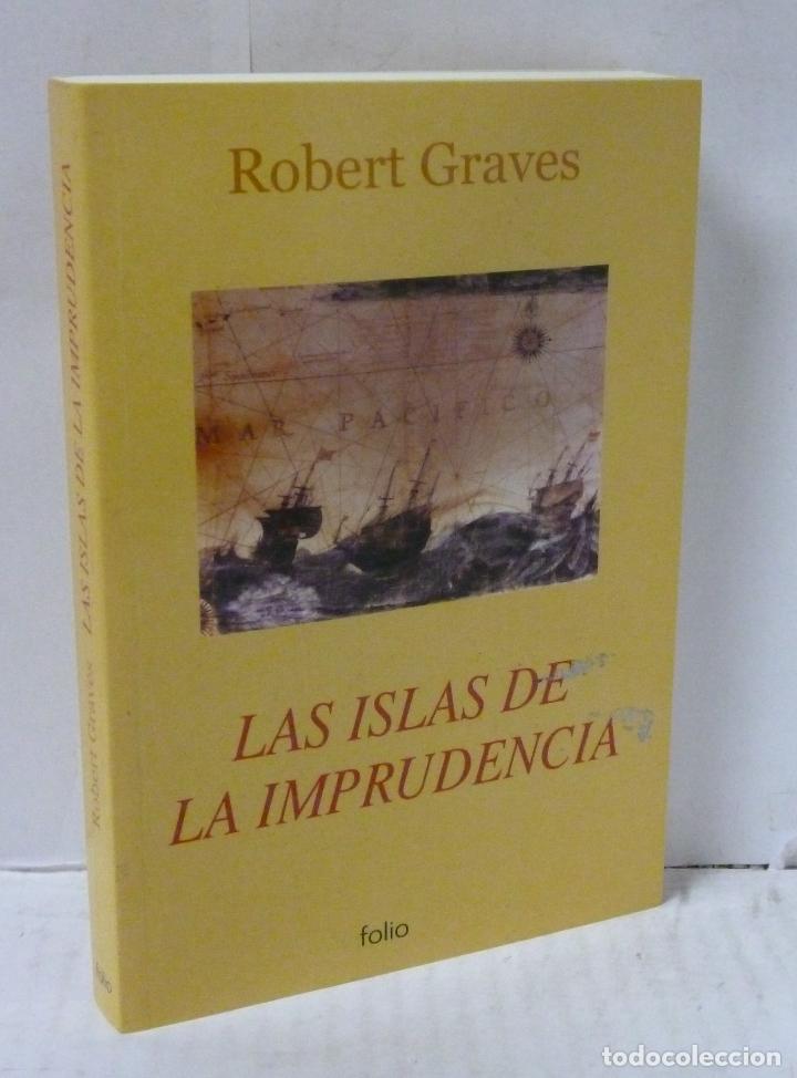 Libros: LAS ISLAS DE LA IMPRUDENCIA - Graves, Robert - Foto 1