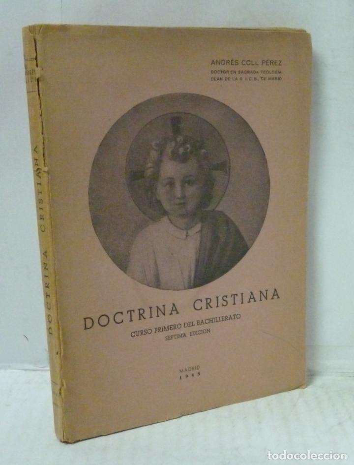 Libros: DOCTRINA CRISTIANA. CURSO PRIMERO DEL BACHILLERATO (Con censura eclesi&aacute;stica) - Coll Perez, Andres