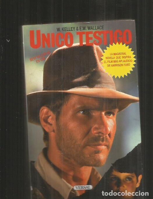 Libros: UNICO TESTIGO - KELLEY, W. Y WALLACE, E. W. - Foto 2