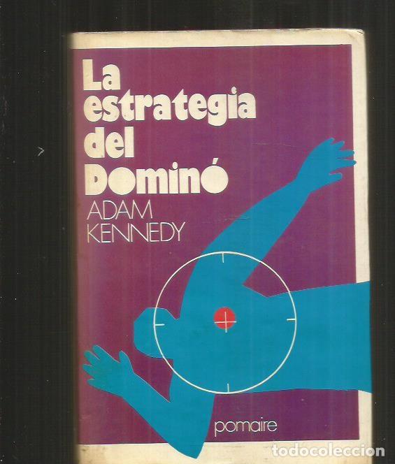 Libros: ESTRATEGIA DEL DOMINO - LA - KENNEDY, ADAM - Foto 1