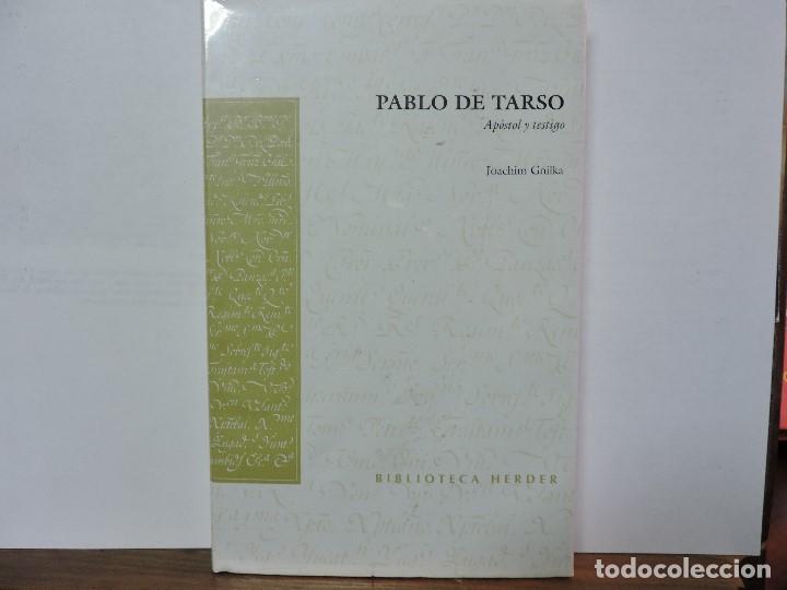 Libros: Pablo de Tarso ap&oacute;stol y testigo. GNILKA, Joachim. Ed. Herder - Foto 1