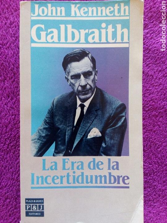 Libros: La era de la incertidumbre. John Kenneth Galbraith - Foto 1