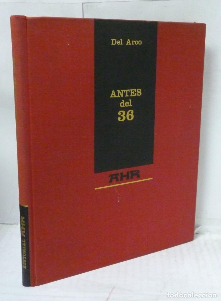 Libros: ANTES DEL 36 - Del Arco - Foto 1