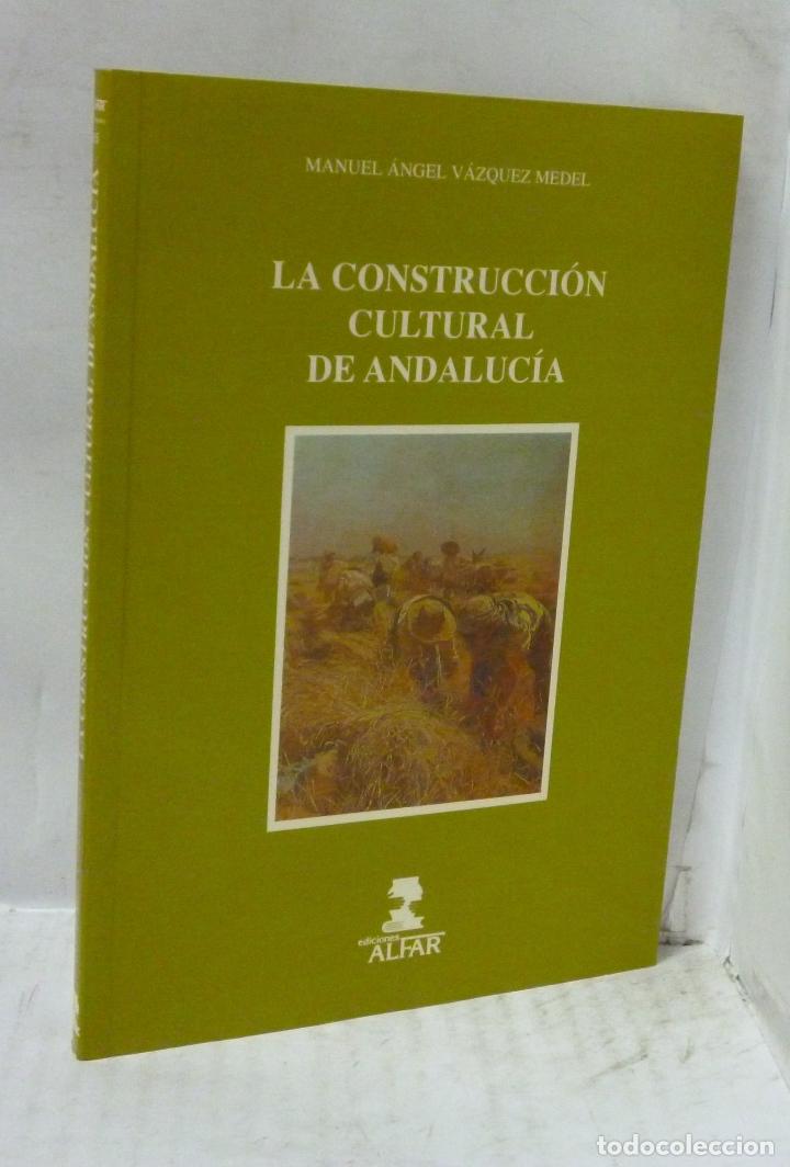 Livros em segunda m&atilde;o: LA CONSTRUCCION CULTURAL DE ANDALUCIA - Vazquez Mendel, Manuel Angel