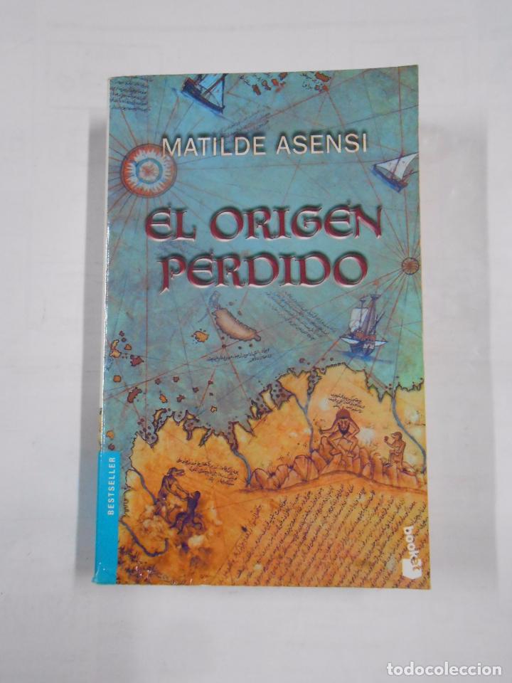 Libros: EL ORIGEN PERDIDO. MATILDE ASENSI TDK15 - - Foto 1