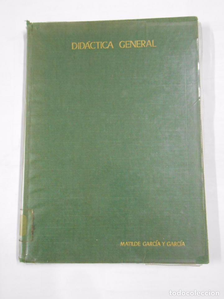 Libros: DIDACTICA GENERAL. MATILDE GARCIA. TDK38 - - Foto 1