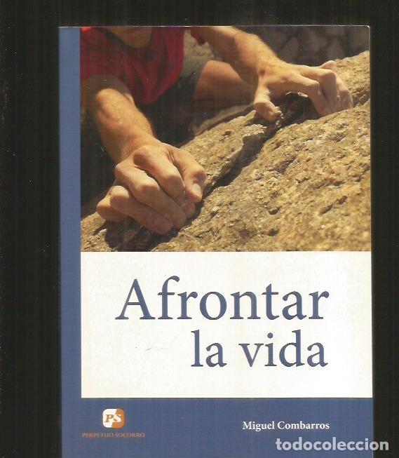 Libros: AFRONTAR LA VIDA - COMBARROS, MIGUEL - Foto 1