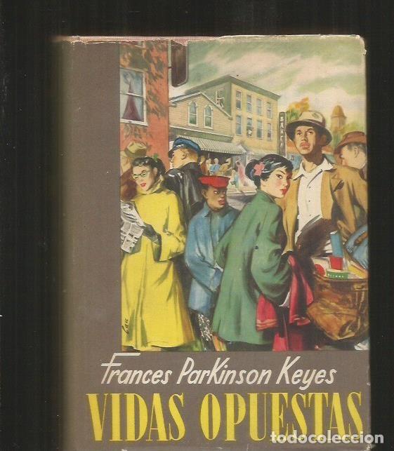 Libros: VIDAS OPUESTAS - KEYES, FRANCIS PARKINSON - Foto 1
