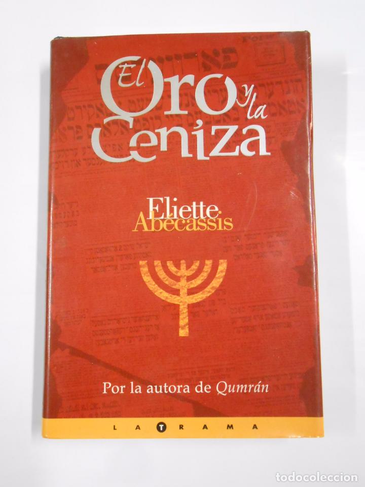 Libros: EL ORO Y LA CENIZA. - ELIETTE AB&Eacute;CASSIS. TDK81 - - Foto 1