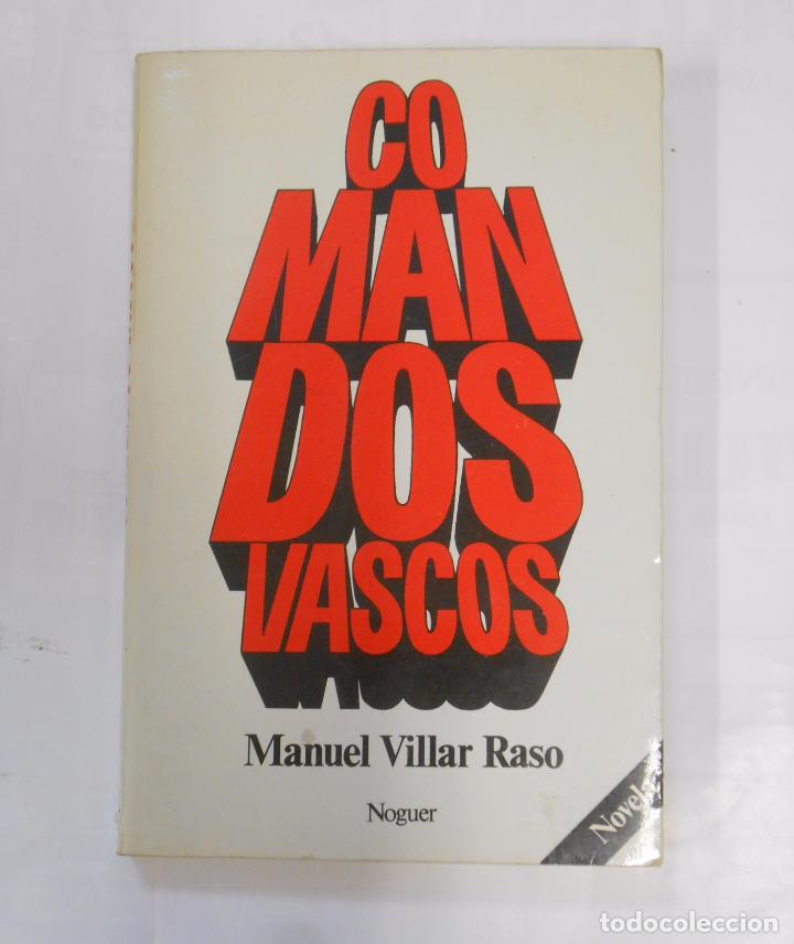 Libros: COMANDOS VASCOS. - MANUEL VILLAR RASO. TDK66 - - Foto 1