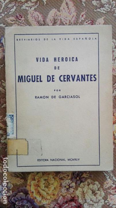 Libros: VIDA HEROICA DE MIGUEL DE CERVANTES - Foto 1