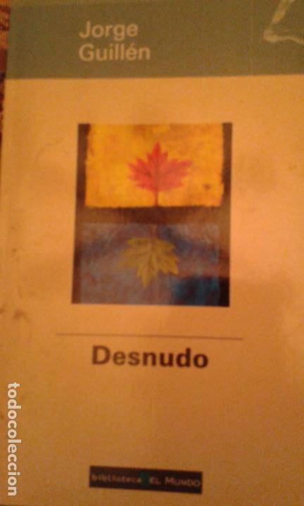 Libros: DESNUDO. JORGE GUILL&Eacute;N. - Foto 1