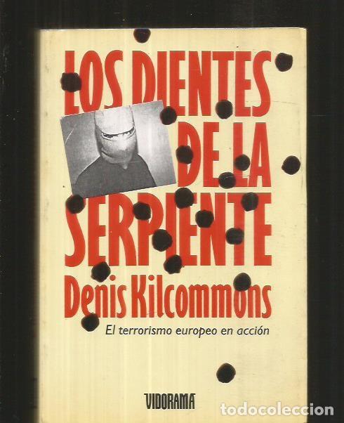 Libros: DIENTES DE LA SERPIENTE - LOS - KILCOMMONS, DENIS - Foto 1