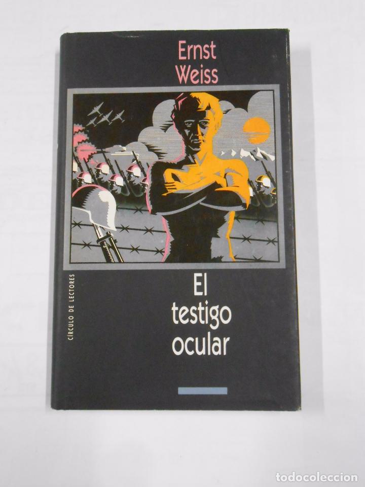 Libros: EL TESTIGO OCULAR. - ERNST WEISS. TDK63 - - Foto 1