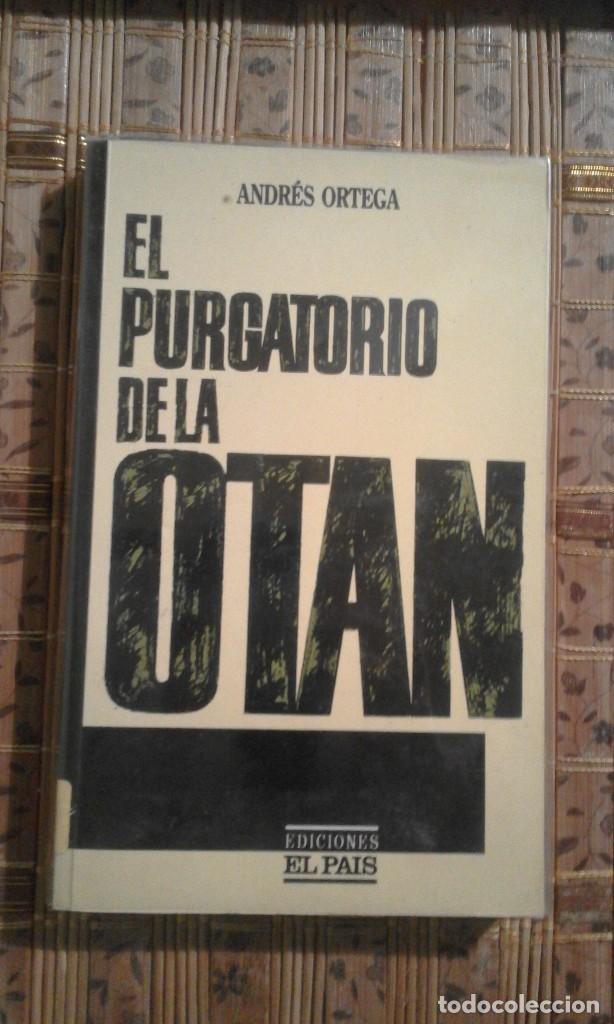 Libros: El purgatorio de la OTAN - Andr&eacute;s Ortega - Foto 1