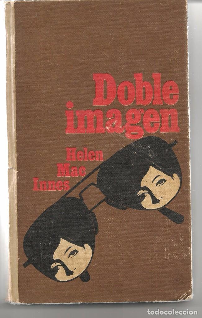 Libros: DOBLE IMAGEN. HELEN MAC INNES. CIRCULO DE LECTORES 1967.  (B/A38) - Foto 1