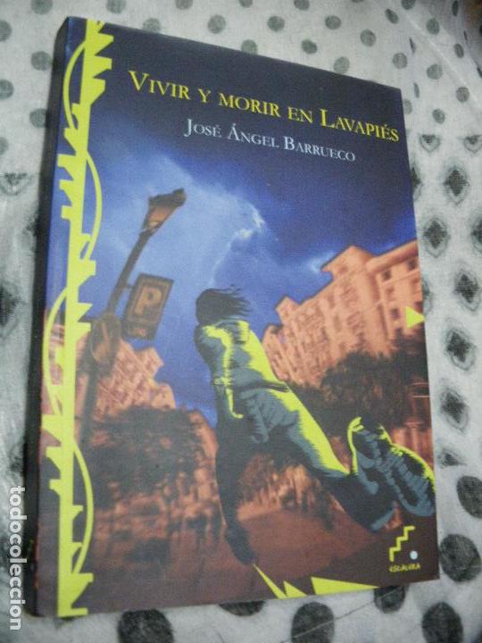 Libros: VIVIR Y MORIR EN LAVAPI&Eacute;S - Jos&eacute; &Aacute;ngel Barrueco - Foto 1
