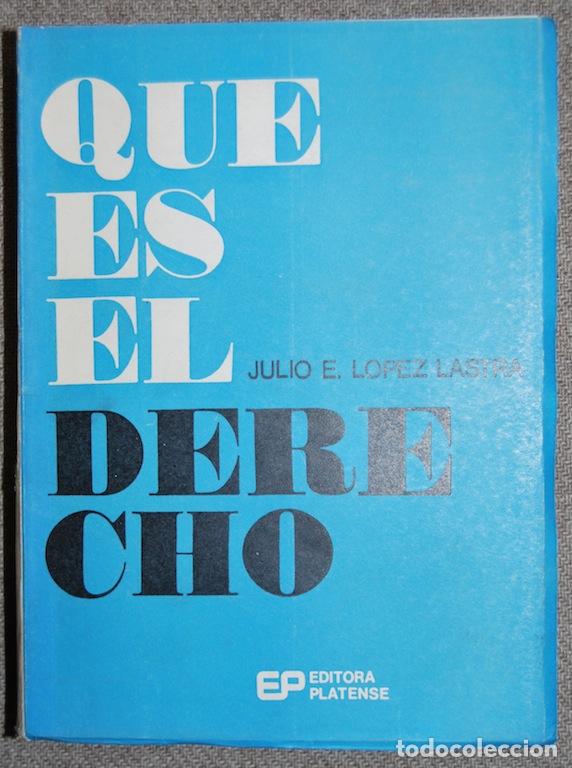 books: QUE ES EL DERECHO - LOPEZ LASTRA, Julio E