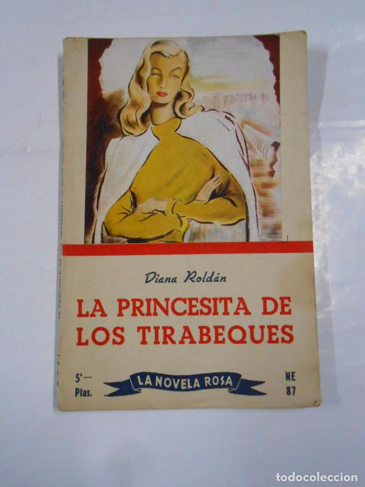 Libri di seconda mano: LA PRINCESITA DE LOS TIRABEQUES. DIANA ROLDAN. LA NOVELA ROSA N&ordm; 87. TDK88 -
