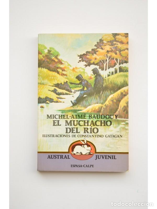 Libros: El muchacho del r&iacute;o - BADOUY, Michel -Aim&eacute; - Foto 1