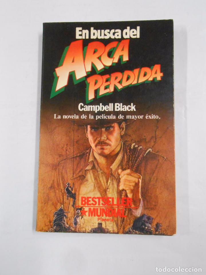 Libros: EN BUSCA DEL ARCA PERDIDA. CAMPBELL BLACK. PLANETA. TDK113 - - Foto 1