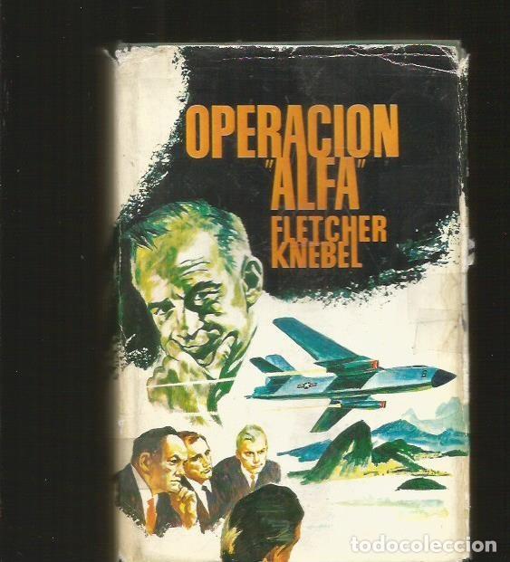 Libros: OPERACION ALFA - KNEBEL, FLETCHER - Foto 1