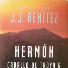 Libros: J. J. BENITEZ / HERMÓN - CABALLO DE TROYA 6 (D-2063). Lote 80844887