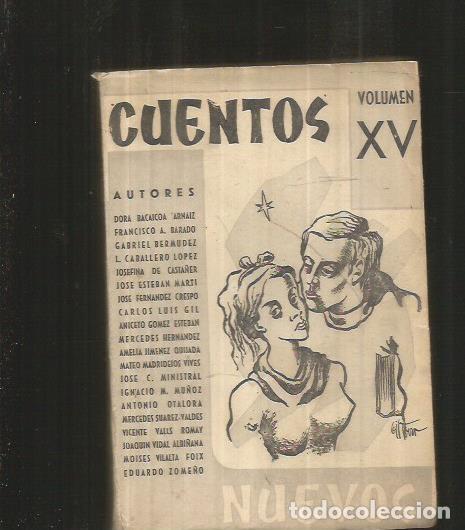 Libros: CUENTOS NUEVOS. VOLUMEN XV (ANTOLOGIA) - VARIOS - Foto 1