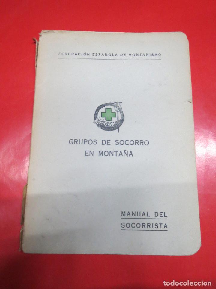 Libros: GRUPOS DE SOCORRO EN MONTA&Ntilde;A MANUAL DEL SOCORRISTA,FEDERACION ESPA&Ntilde;OLA DE MONTA&Ntilde;ISMO