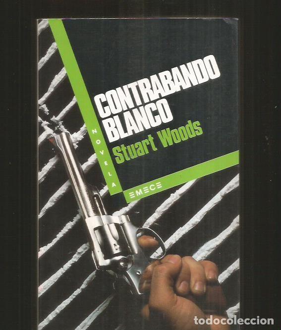 Libros: CONTRABANDO BLANCO - WOODS, STUART - Foto 1