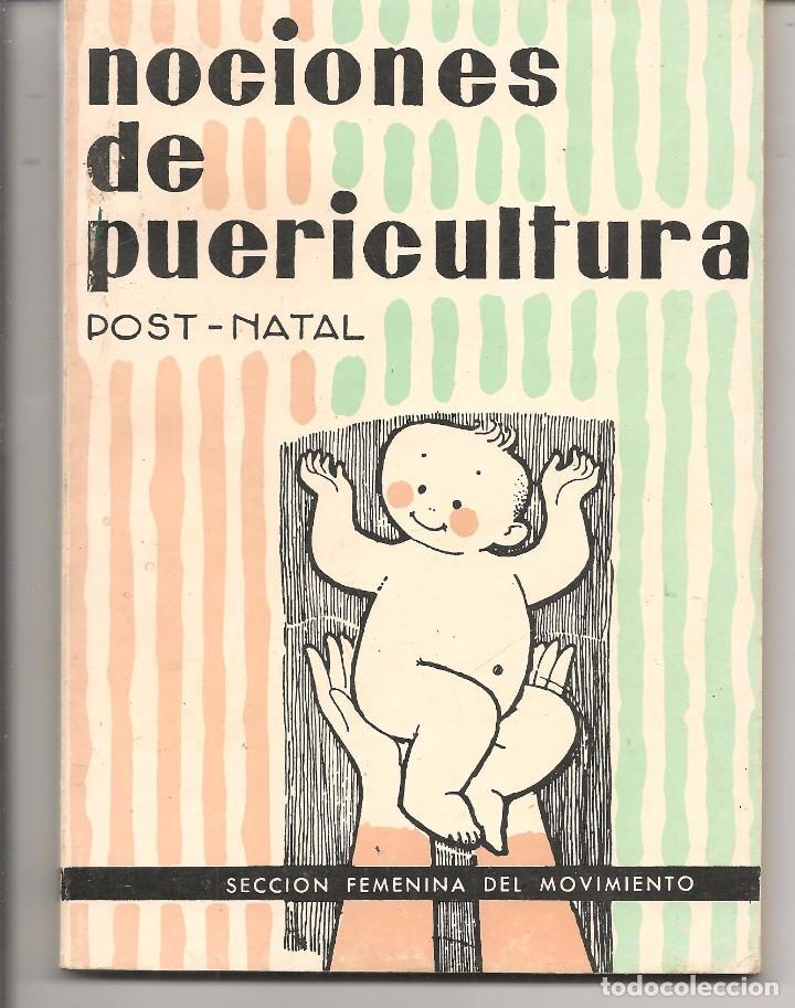Libri di seconda mano: NOCIONES DE PUERICULTURA. POST - NATAL. SECCI&Oacute;N FEMENINA DEL MOVIMIENTO 1975. (ST/L6)