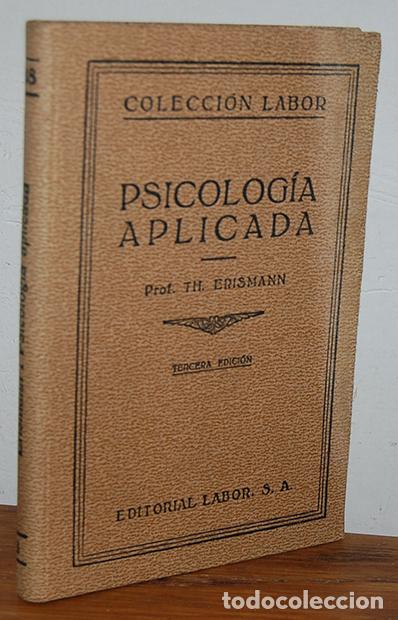 Libros: PSICOLOG&Iacute;A APLICADA - TH. ERISMANN - Foto 1