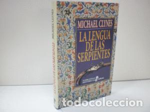 Libros: LA LENGUA DE LAS SERPIENTES - CLYNES, MICHAEL - Foto 1