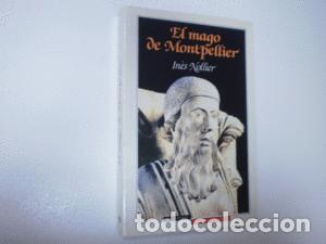 Libros: EL MAGO DE MONTPELLIER - NOLLIER, INES - Foto 1