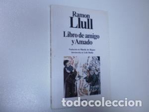 Libros: LIBRO DE AMIGO Y AMADO - LLULL, RAM&Oacute;N - Foto 1